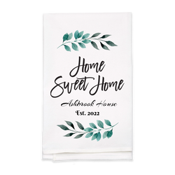 "Home Sweet Home" Tea Towel - Personalized  Kitchen Towel