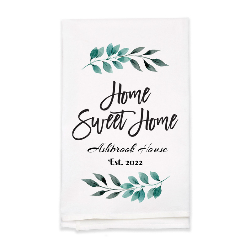 "Home Sweet Home" Tea Towel - Personalized  Kitchen Towel