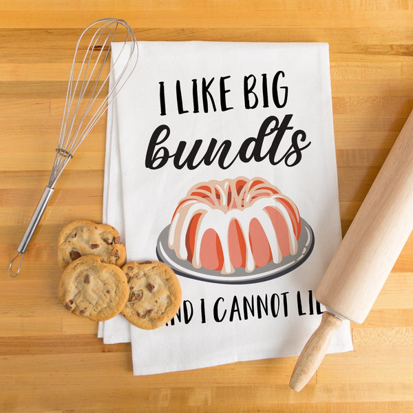 I Like Big Bundts - Funny Kitchen Tea Towel